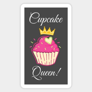 Cupcake Queen! - Tasty, Yummy, Monarchy! Magnet